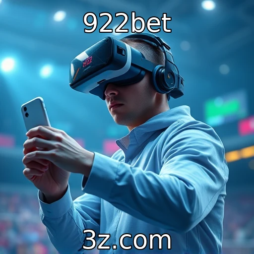 922bet : Inovações tecnológicas impulsionam jogos de realidade virtual